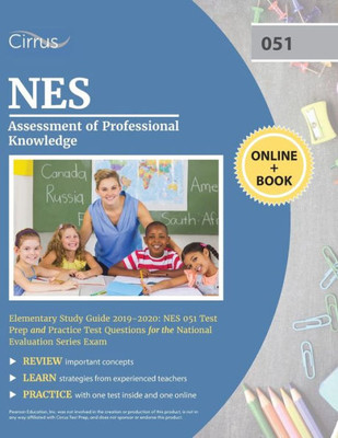 Nes Assessment Of Professional Knowledge Elementary Study Guide 2019-2020: Nes 051 Test Prep And Practice Test Questions For The National Evaluation Series Exam