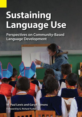 Sustaining Language Use: Perspectives On Community-Based Language Development