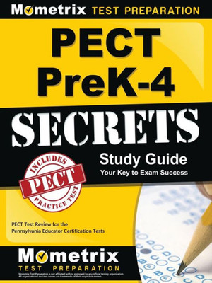 Pect Prek-4 Secrets Study Guide: Pect Test Review For The Pennsylvania Educator Certification Tests