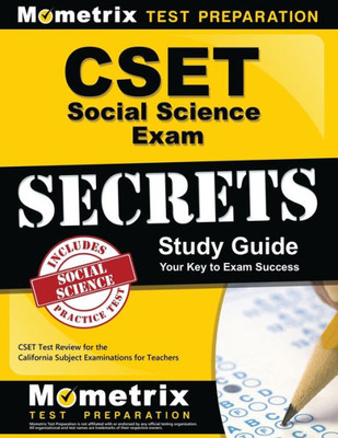 Cset Social Science Exam Secrets Study Guide: Cset Test Review For The California Subject Examinations For Teachers (Mometrix Secrets Study Guides)