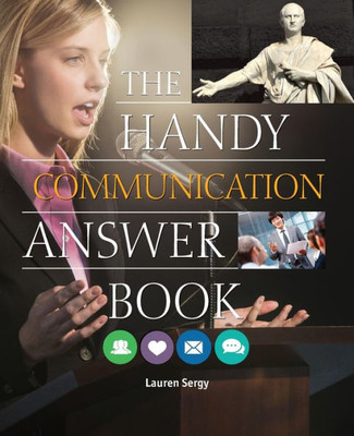 The Handy Communication Answer Book (The Handy Answer Book Series)