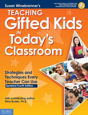 Teaching Gifted Kids In TodayS Classroom: Strategies And Techniques Every Teacher Can Use (Free Spirit Professional)