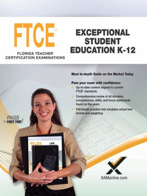 2017 Ftce Exceptional Student Education K-12 (Florida Teacher Certification Examinations (Ftce))