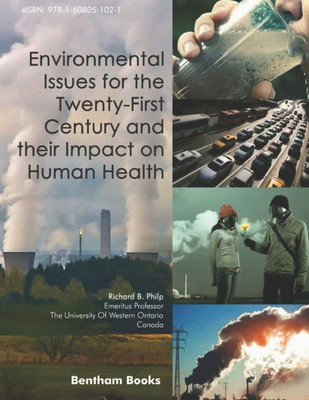 Environmental Issues For The Twenty-First Century And Their Impact On Human Health