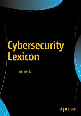 Cybersecurity Lexicon