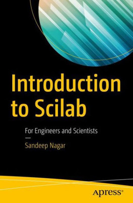 Introduction To Scilab: For Engineers And Scientists