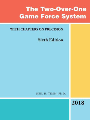 The Two-Over-One Game Force System: With Chapters On Precision
