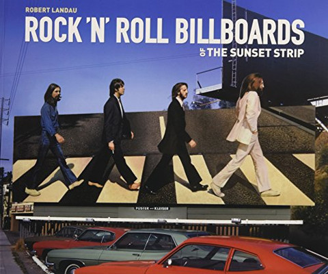 Rock 'N' Roll Billboards Of The Sunset Strip