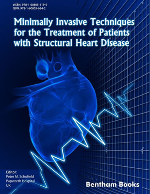 Minimally Invasive Techniques For The Treatment Of Patients With Structural Heart Disease