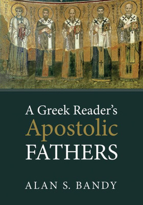 A Greek ReaderS Apostolic Fathers