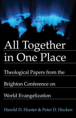 All Together In One Place: Theological Papers From The Brighton Conference On World Evangelization