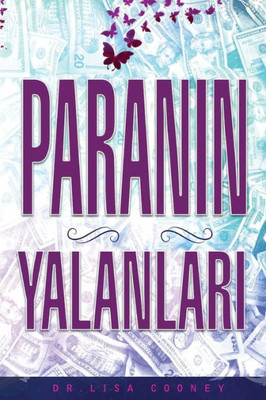 Paranin Yalanlari (Turkish) (Turkish Edition)