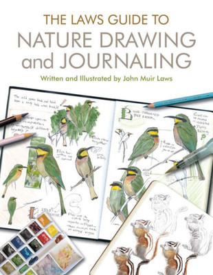 The Laws Guide To Nature Drawing And Journaling