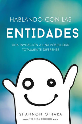 Hablando Con Las Entidades - Talk To The Entities Spanish (Spanish Edition)