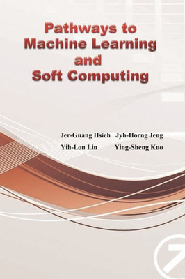 Pathways To Machine Learning And Soft Computing: ... 2283;????)