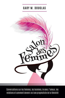 Salon Des Femmes - French (French Edition)