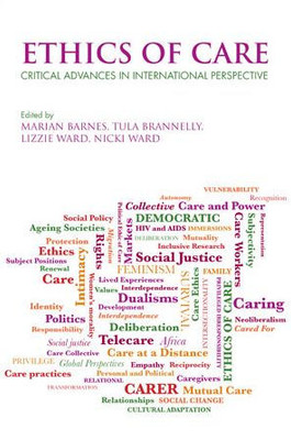 Ethics Of Care: Critical Advances In International Perspective