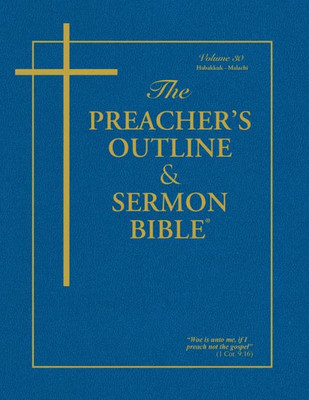 The Preacher'S Outline & Sermon Bible Kjv: Habakkuk-Malachi