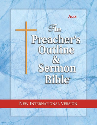 Preacher'S Outline & Sermon Bible, Volume 6: Acts