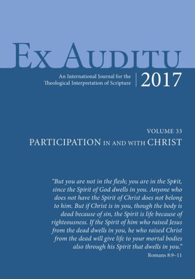 Ex Auditu - Volume 33: An International Journal For The Theological Interpretation Of Scripture