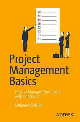 Project Management Basics: How To Manage Your Project With Checklists