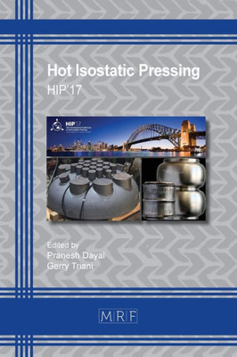 Hot Isostatic Pressing: Hip'17 (10) (Materials Research Proceedings)