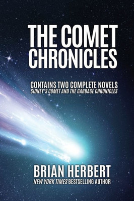 The Comet Chronicles: SidneyS Comet & The Garbage Chronicles