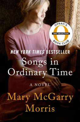 Songs In Ordinary Time: A Novel