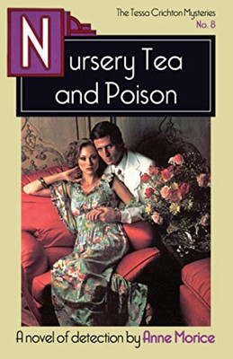 Nursery Tea and Poison: A Tessa Crichton Mystery (The Tessa Crichton Mysteries)