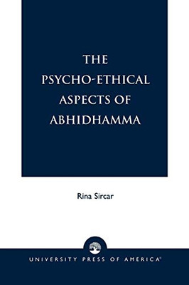 The Psycho-Ethical Aspects of Abhidhamma