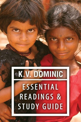 K. V. Dominic Essential Readings And Study Guide: Poems About Social Justice, Women'S Rights, And The Environment