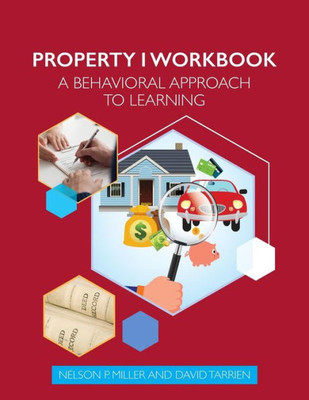 Property I Workbook: A Behavioral Approach To Learning