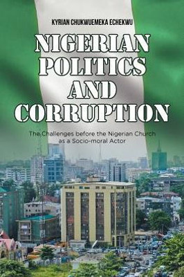 Nigerian Politics And Corruption