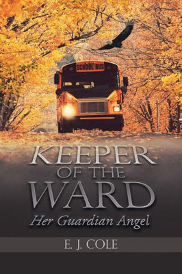 Keeper Of The Ward: Her Guardian Angel