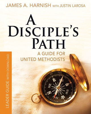 A Disciple'S Path Leader Guide With Download: A Guide For United Methodists