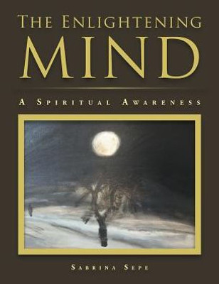 The Enlightening Mind: A Spiritual Awareness