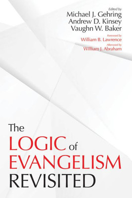 The Logic Of Evangelism: Revisited