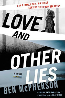 Love and Other Lies: A Novel