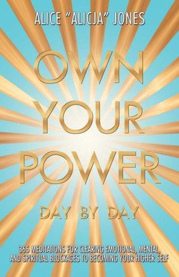 Own Your Power: Day By Day