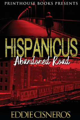 Hispanicus (Book 2): Abandoned Road