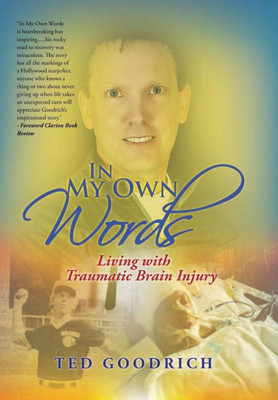 In My Own Words: Living With Traumatic Brain Injury