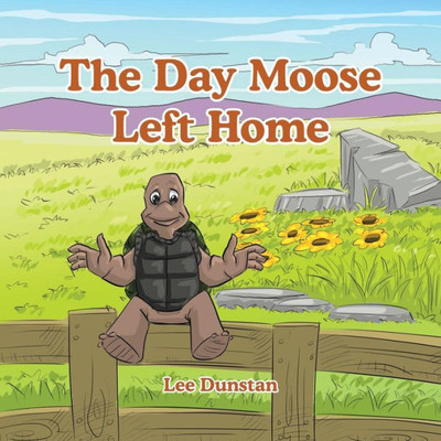 The Day Moose Left Home