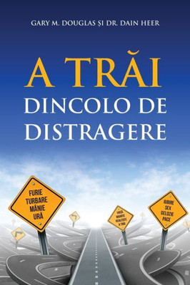 A Trai Dincolo De Distragere (Romanian) (Romanian Edition)