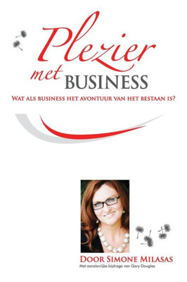 Plezier Met Business - Joy Of Business Dutch (Dutch Edition)