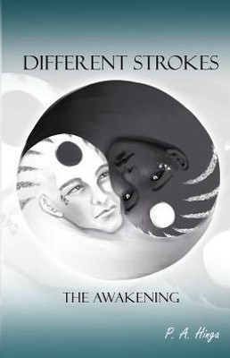 Different Strokes: The Awakening