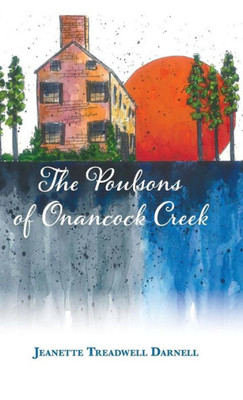 The Poulsons Of Onancock Creek