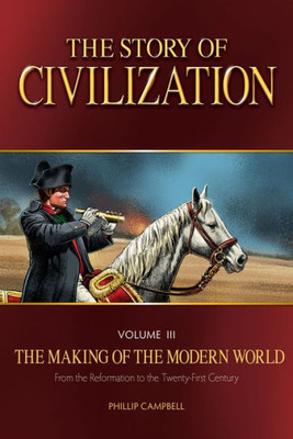 The Story Of Civilization: The Making Of The Modern World Text Book