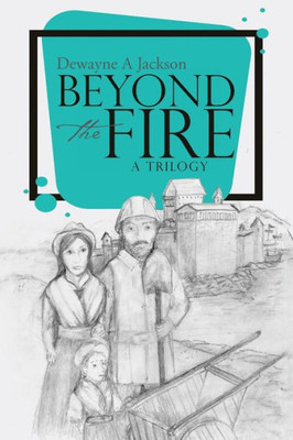 Beyond The Fire (Trilogy)