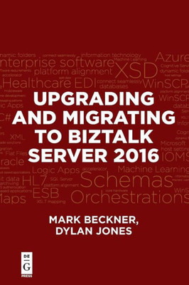 Upgrading And Migrating To Biztalk Server 2016