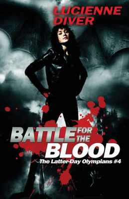 Battle For The Blood (Latter-Day Olympians)